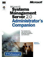 Microsoft Systems Management Server 2.0 Administrator's Companion - Kaczmarek, Steven D
