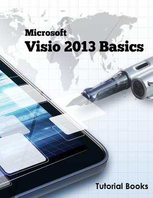 Microsoft Visio 2013 Basics - Books, Tutorial