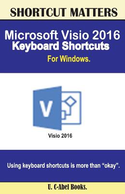 Microsoft Visio 2016 Keyboard Shortcuts For Windows - Books, U C