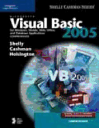 Microsoft Visual Basic 2005 for Windows, Mobile, Web, Office, and Database Applications: Comprehensive - Shelly, Gary B, and Cashman, Thomas J, Dr., and Hoisington, Corrine