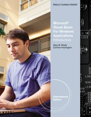 Microsoft Visual Basic 2010 for Windows Applications: Introductory, International Edition - Hoisington, Corinne, and Shelly, Gary