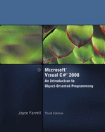 Microsoft Visual C# 2008: An Introduction to Object-Oriented Programming