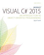 Microsoft Visual C# 2015: An Introduction to Object-Oriented Programming