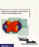 Microsoft Visual Studio Core Reference Set - Microsoft Press, and Microsoft, and Microsoft Corporation