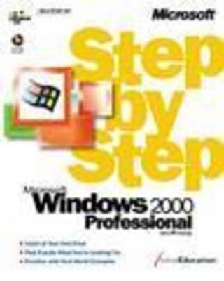 Microsoft Windows 2000 Professional Step by Step - Active Education Firm