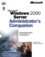 Microsoft Windows 2000 Server Administrator's Companion