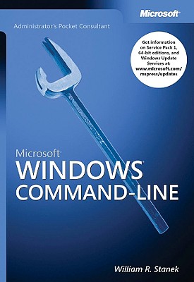 Microsoft Windows Command-Line Administrator's Pocket Consultant - Stanek, William R