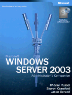 Microsoft Windows Server 2003 Administrator's Companion