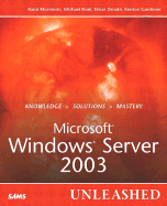 Microsoft Windows Server 2003 Unleashed