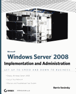 Microsoft Windows Server 2008: Implementation and Administration