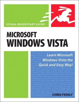 Microsoft Windows Vista: Visual QuickStart Guide - Fehily, Chris