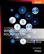 Microsoft Windows Workflow Foundation Step by Step - Scribner, Kenn