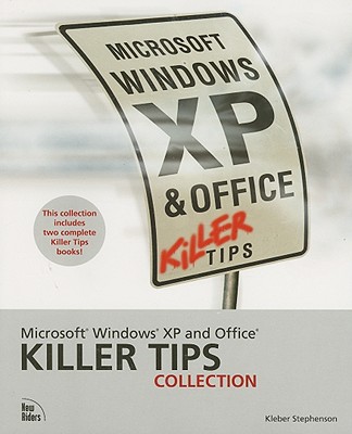 Microsoft Windows XP and Office Killer Tips Collection - Stephenson, Kleber