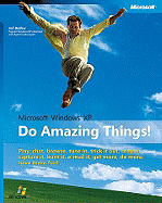 Microsoft Windows XP: Do Amazing Things