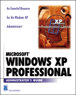 Microsoft Windows XP Professional Administrators Guide - Ford