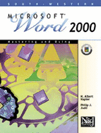 Microsoft Word 2000: Mastering and Using - Napier, H Albert, and Judd, Philip J