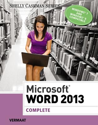Microsoft Word 2013: Complete - Vermaat, Misty