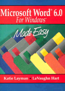 Microsoft Word 6.0 for Windows Made Easy