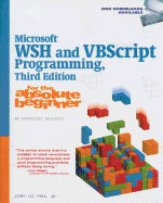Microsoft WSH and VBScript Programming for the Absolute Beginner