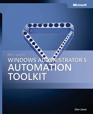 Microsofta Windowsa Administrator's Automation Toolkit - Jones, Don