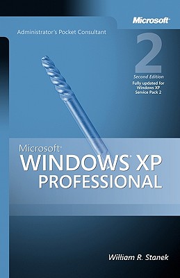 Microsofta Windowsa XP Professional Administrator's Pocket Consultant - Stanek, William R