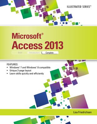 Microsoftaccess2013: Illustrated Complete - Friedrichsen, Lisa