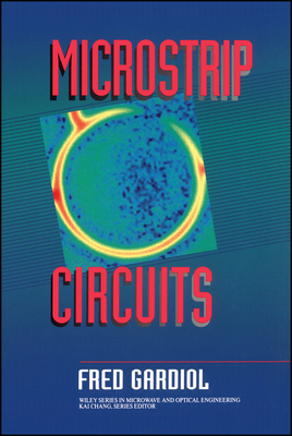 Microstrip Circuits - Gardiol, Fred