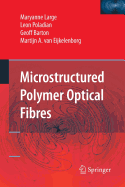 Microstructured Polymer Optical Fibres