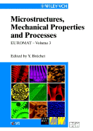 Microstructures, Mechanical Properties and Processes: Computer Simulation and Modelling