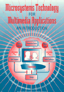 Microsystems Technology for Multimedia Applications: An Introduction - Sheu, Bing