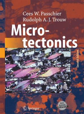 Microtectonics - Passchier, Cees W., and Trouw, Rudolph A. J.