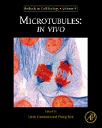 Microtubules: In Vivo: Volume 97