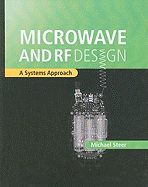 Microwave and RF Design: A Systems Approach
