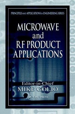 Microwave and RF Product Applications - Golio, Mike (Editor)