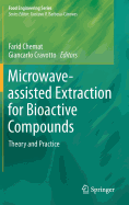 Microwave-Assisted Extraction for Bioactive Compounds: Theory and Practice