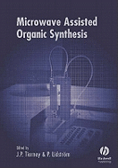 Microwave Assisted Organic Synthesis