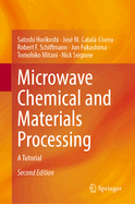 Microwave Chemical and Materials Processing: A Tutorial
