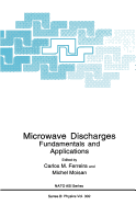 Microwave Discharges: Fundamentals and Applications
