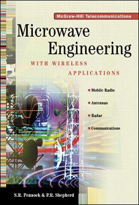 Microwave Engineering with Wireless Applications - Pennock, S R