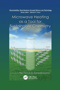 Microwave Heating as a Tool for Sustainable Chemistry