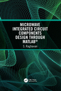 Microwave Integrated Circuit Components Design through MATLAB�