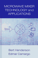 Microwave Mixer Technology and Applications