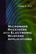 Microwave Receivers with Electronic Warfare Applications