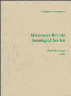 Microwave Remote Sensing of Sea Ice