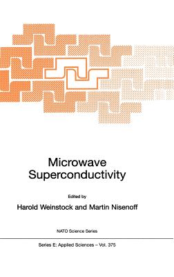 Microwave Superconductivity - Weinstock, H (Editor), and Nisenoff, Martin (Editor)