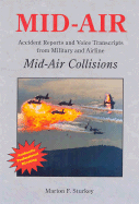 Mid-Air: Accident Reports and Voice Transcripts from Military and Airline Mid-Air Collisions