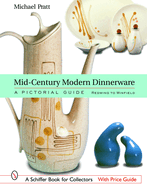 Mid-Century Modern Dinnerware: A Pictorial Guide: Red Wing to Winfield