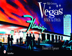 Mid-Century Vegas 1930s to 1960s