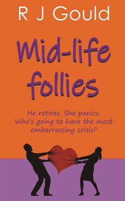 Mid-life follies - Gould, R J