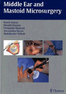 Middle Ear and Mastoid Microsurgery